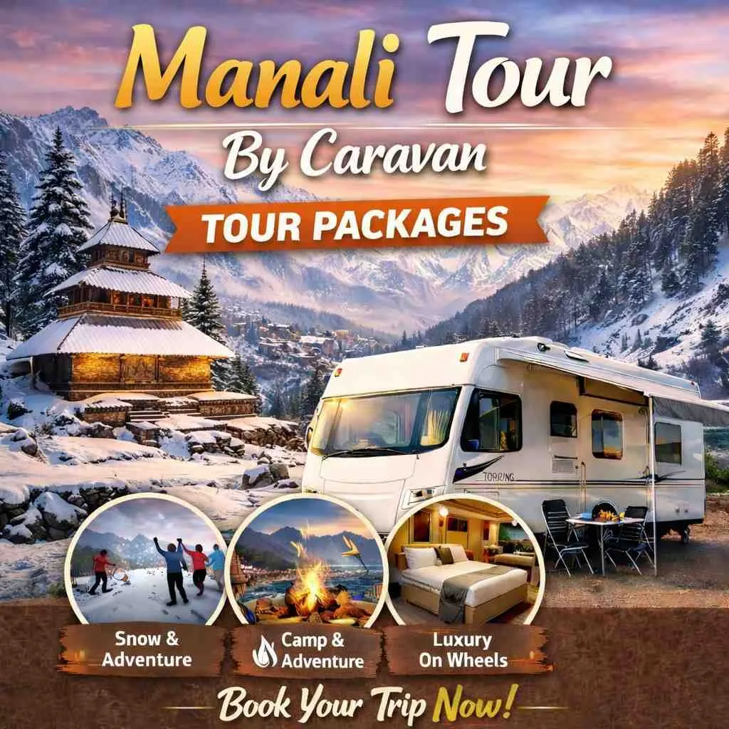 Manali Tour By Caravan
